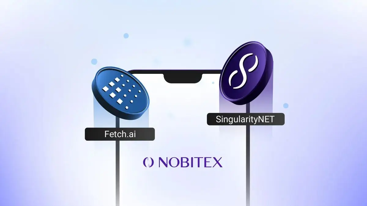 فچ اِی آی (FET) و سینگولاریتی نت (AGIX) در نوبیتکس لیست شدند
