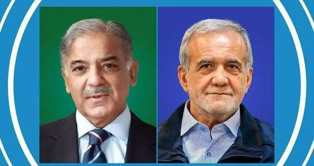 گفت‌وگوی تلفنی نخست وزیر پاکستان با پزشکیان