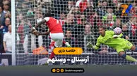 خلاصه بازی آرسنال ۲ – وستهم ۰